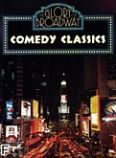 Okadka: , The glory of Broadway. Comedy classics.