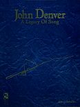 Okładka: Denver John, John Denver - A Legacy Of Song