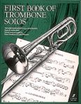 Okadka: Goodwin Gordon, First Book Of Trombone Solos (Baritone / Piano / Trombone)