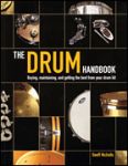 Okadka: , The Drum Handbook - Buying, Maintaining, And Getting The Best From Your Drum Kit