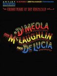 Okadka: Lucia Paco de, Meola Al di, Mc Laughlin John, Al Di Meola, John McLaughlin And Paco De Lucia - Friday Night In San Francisco
