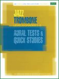 Okadka: , Jazz Trombone Aural Tests and Quick Studies