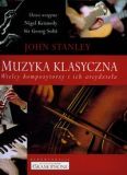 Okadka: Stanley John, Muzyka klasyczna. Wielcy kompozytorzy i ich arcydziea.