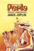 Okadka: Amburan Ellis, Pera. Obsesje i namitnoci Janis Joplin