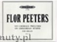 Okadka: Peeters Flor, 30 Chorale Preludes on Gregorian Hymns, Vol. 1 Op. 75