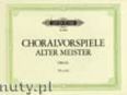 Okładka: Różni, Chorale Preludes of the Old Masters for Organ