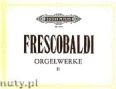 Okadka: Frescobaldi Girolamo, Orgelwerke, Band 2
