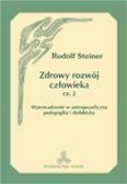 Okadka: Steiner Rudolf, Zdrowy rozwj czowieka cz. 2