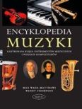 Okadka: Wade-Matthews Max, Encyklopedia muzyki. Ilustrowana ksiga instrumentw muzycznych i kompozytorw