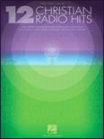 Okładka: Różni, 12 Christian Radio Hits