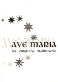 Okładka: Malinowski ks. Zbigniew, Ave Maria