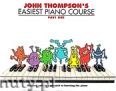 Okadka: Thompson John, John Thompson's Easiest Piano Course: Part 1 - Revised Edition