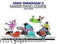 Okadka: Thompson John, John Thompson's Easiest Piano Course: Part 4 - Revised Edition