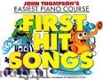 Okadka: Thompson John,  Easiest Piano Course: First Hit Songs
