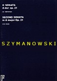 Okadka: Szymanowski Karol, II Sonata A-dur op. 21