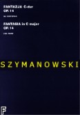 Okadka: Szymanowski Karol, Fantazja C-dur op. 14