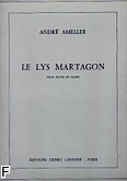 Okładka: Ameller Andre, Lys Martagon (Le) na flet i fortepian