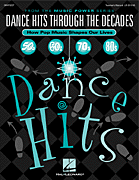 Okadka: , Dance Hits Through The Decades (How Pop Music Shapes Our Lives)