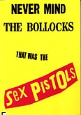 Okładka: Sex Pistols The, Never Mind The Bollocks That Was the Sex Pistols