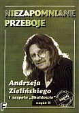 Okładka: Zieliński Andrzej, Niezapomniane przeboje Andrzeja Zielińskiego i zespołu Skaldowie cz.2