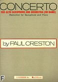 Okładka: Creston Paul, Concerto For Alto Saxophone And Orchestra (Alto Sax / Orchestra / Piano)