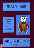 Okładka: Wiśniewski Marek, Wiśniewski Stanisław, Biały Miś - akordeon 2 (100 str.)