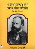 Okładka: Dvořák Antonin, Humoresques And Other Works For Solo Piano
