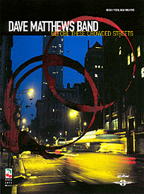 Okładka: Dave Matthews Band, Dave Matthews Band - Before These Crowded Streets