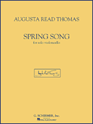 Okładka: Thomas Augusta Read, Augusta Read Thomas - Spring Song (Violoncello)