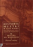 Okadka: Szweykowski Zygmunt Maria, Historia muzyki XVII w. Muzyka we woszech (I) - pierwsze zmiany