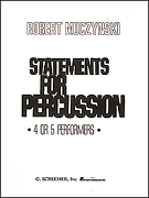 Okładka: Muczynski Robert, Statements For Percussion (score)