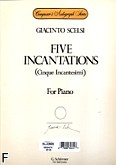 Okadka: Scelsi Giacinto, 5 Incantations