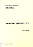 Okładka: Przybylski Bronisław Kazimierz, Autumn Multiplay