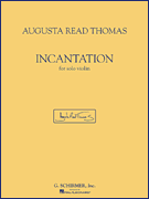 Okadka: Thomas Augusta Read, Incantation for solo violin