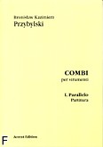 Okładka: Przybylski Bronisław Kazimierz, Combi per strumenti (partytura + głosy)