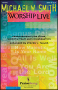 Okładka: Taylor Steven, Michael W. Smith Worship Live