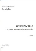 Okładka: Przybylski Bronisław Kazimierz, Scherzi - Trio for clarinet in B, bass clarinet and accordion (score + parts)