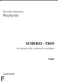 Okładka: Przybylski Bronisław Kazimierz, Scherzi - Trio for clarinet in B, violoncello and piano (score + parts)