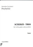 Okładka: Przybylski Bronisław Kazimierz, Scherzi - Trio for violin, guitar and accordion (score + parts)