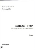 Okładka: Przybylski Bronisław Kazimierz, Scherzi - Trio for violin, violoncello and accordion (score + parts)