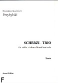 Okładka: Przybylski Bronisław Kazimierz, Scherzi - Trio for violin, violoncello and marimba (score + parts)