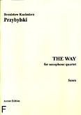 Okładka: Przybylski Bronisław Kazimierz, The Way na kwartet saksofonowy