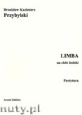 Okładka: Przybylski Bronisław Kazimierz, Limba na chór żeński (partytura+głosy)