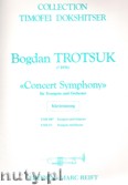 Okładka: Trotsuk Bogdan, Concert Symphony (partytura + głosy)