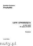 Okładka: Przybylski Bronisław Kazimierz, Lew i zwierzęta na chór męski (TTBB) (partytura + głosy)