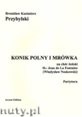 Okładka: Przybylski Bronisław Kazimierz, Konik polny i mrówka na chór żeński (SSAA)