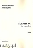 Okładka: Przybylski Bronisław Kazimierz, Sunrise ac for 4 accordions (score + parts)