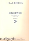 Okadka: Debussy Claude, 12 Etudes - Volume 1 (Nos. 1-6) pour Piano