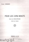 Okadka: Debussy Claude, Pour Les 5 Doigts
