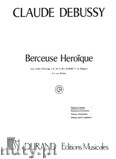 Okładka: Debussy Claude, Berceuse Heroique